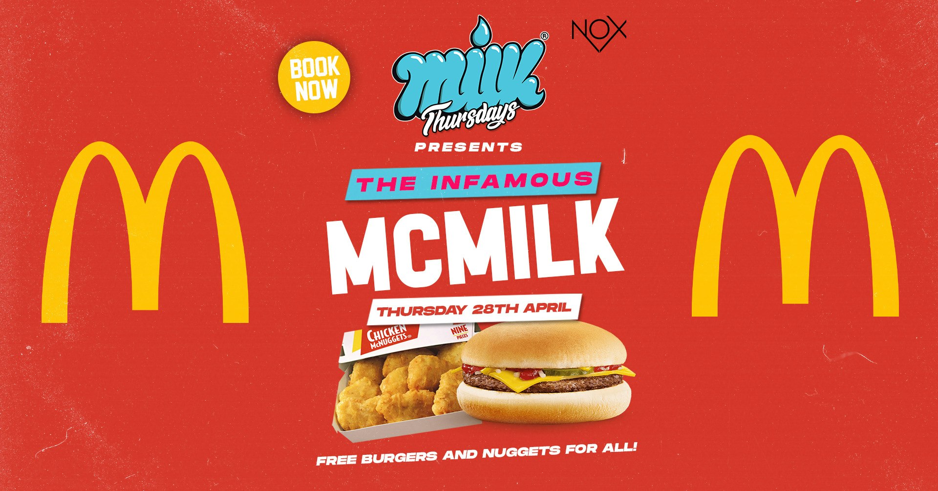 MILK THURSDAYS | THE INFAMOUS McMILK | NOX NIGHTCLUB | 28th APRIL