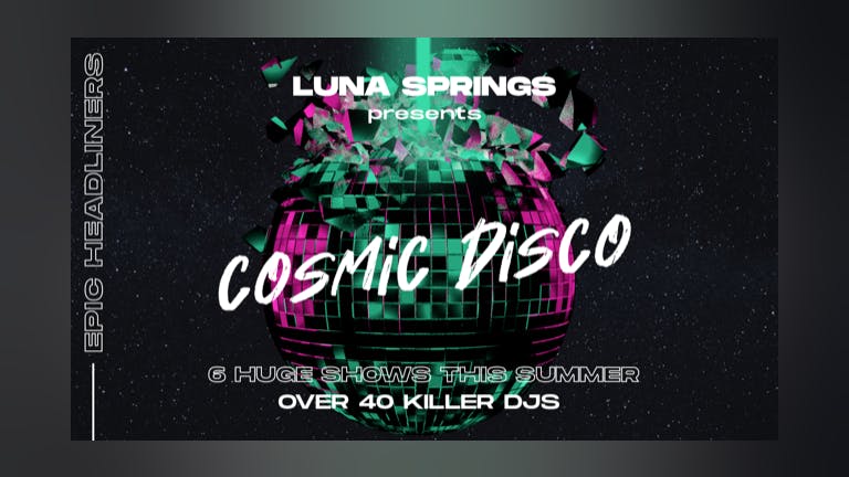 Luna Springs Presents Cosmic Disco x Fat Tony