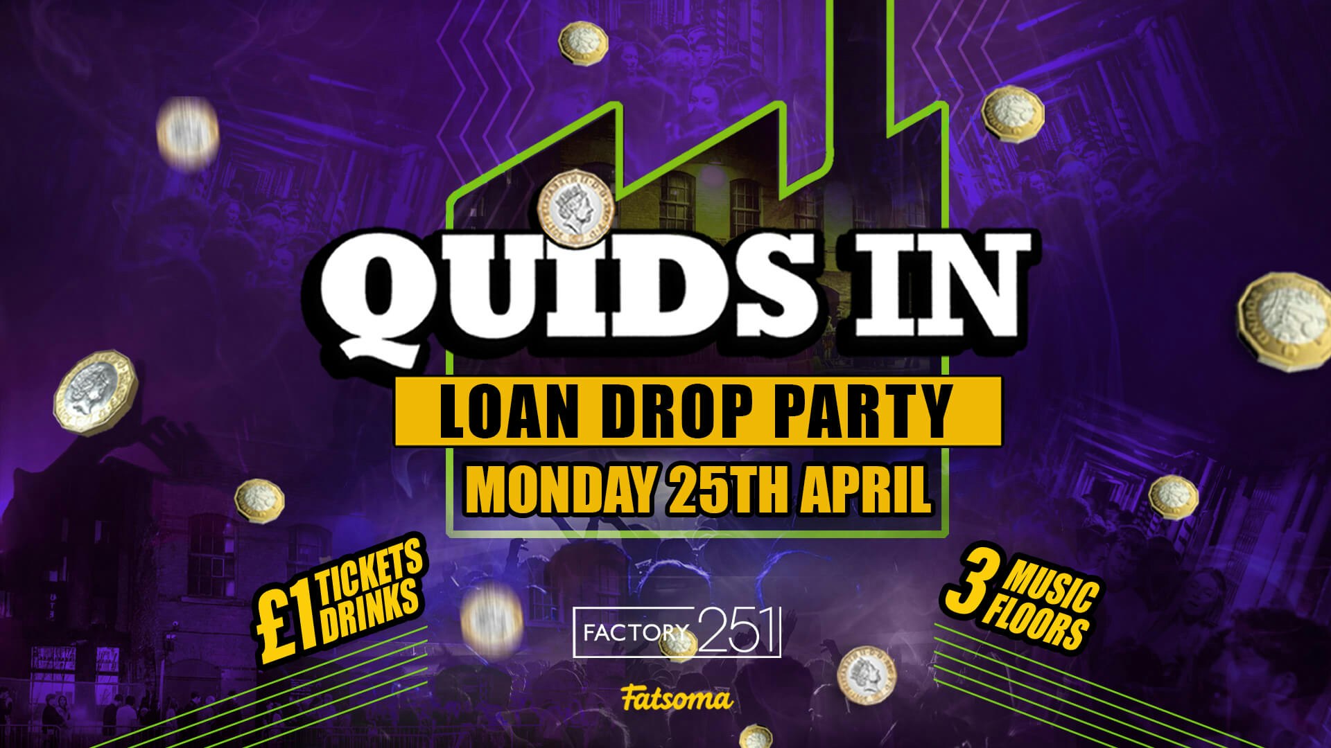 QUIDS IN MONDAYS !! LOAN DROP PARTY 🤑 Manchester’s Biggest MONDAY 6 Years Running 🙌  SOLD OUT !!