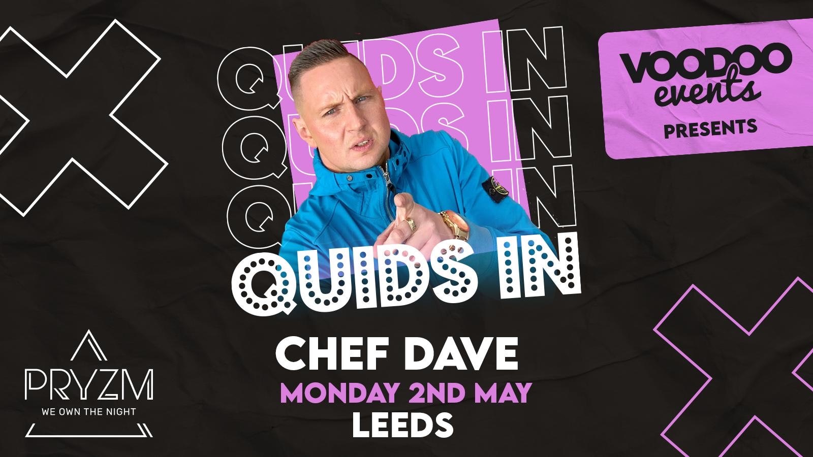 Quids In Mondays – With CHEF DAVE – 2nd May