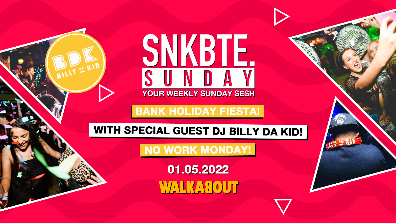 Bank Holiday Sunday @Walkabout // With Billy Da Kid!