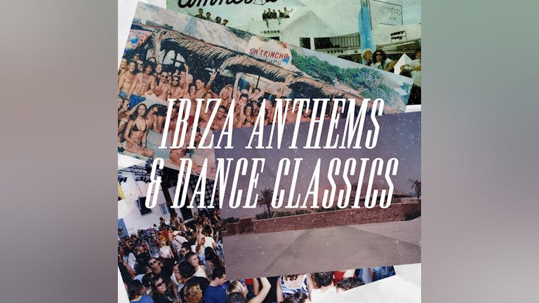 Ibiza Anthems & Dance Classics - Free Rave