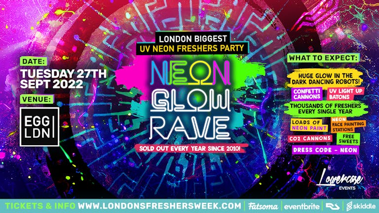 Freshers Neon Glow Rave @ Egg London - London Freshers Week 2022 - [WEEK 2]