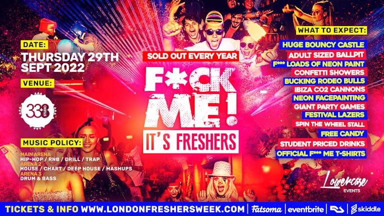 F*CK ME IT'S FRESHERS @ STUDIO 338 LONDON - THE BIGGEST FRESHERS EVENT IN THE UK! - London Freshers Week 2022 - [WEEK 2]
