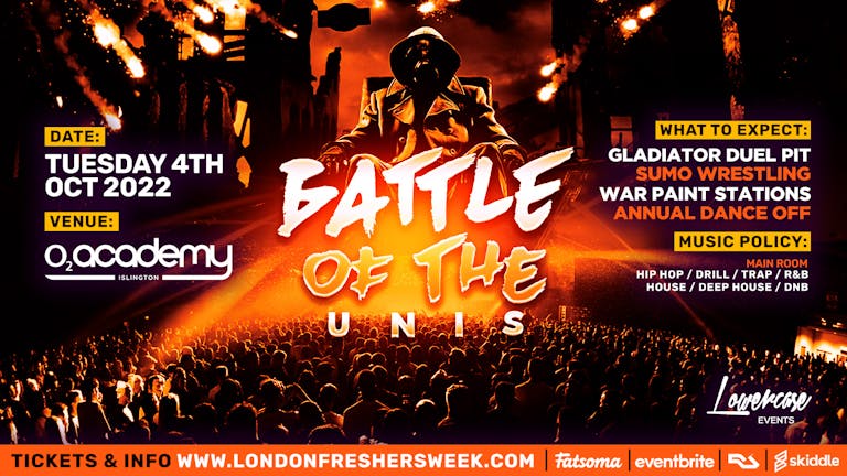 The Battle of the Unis @ O2 Academy ⚔️  The Big Freshers University Clash ⚔️ - London Freshers Week 2022 - [WEEK 3]