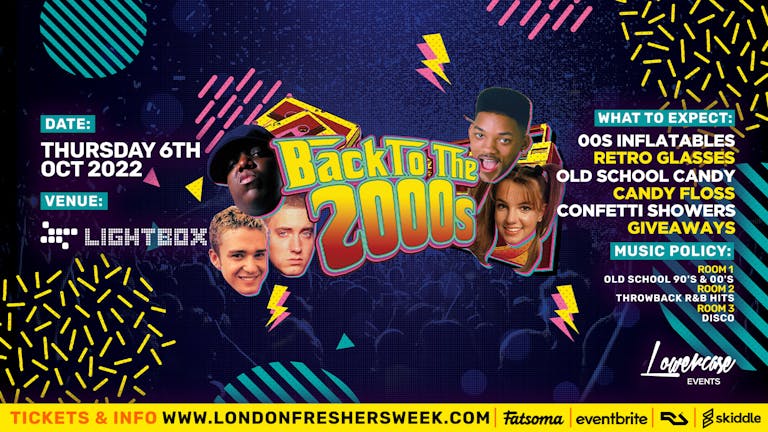 The 90s & 2000s Freshers Party @ Lightbox - The Biggest Freshers Throwback Party - London Freshers Week 2022 - [WEEK 3]