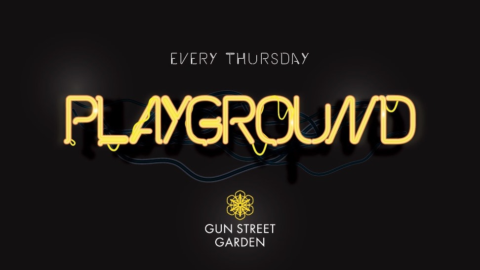 Playground @ Gun Street Garden (SOLD OUT)