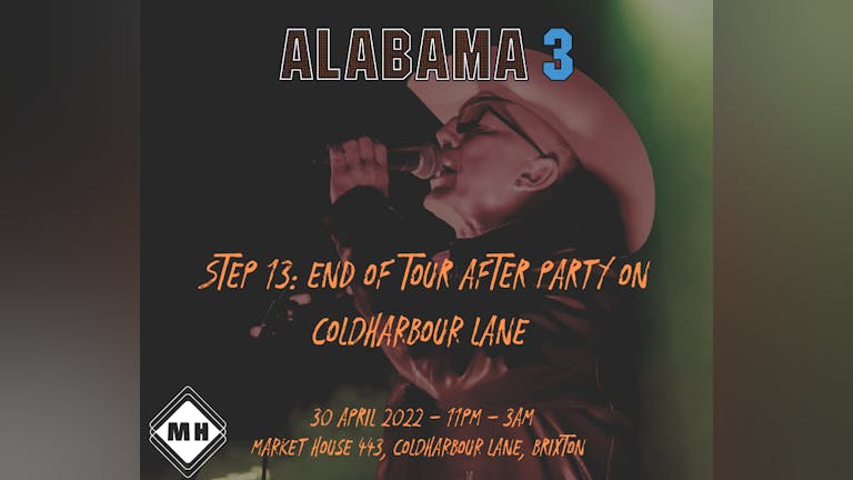Alabama 3 End of Tour After Party - Market House Brixton