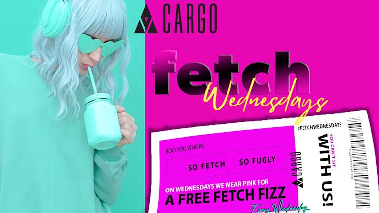 🎀 Fetch Wednesday at Cargo Leeds