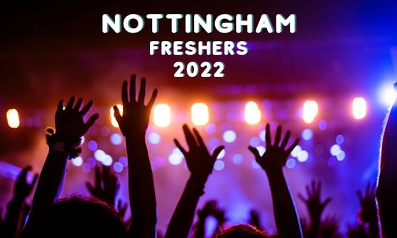 Nottingham Freshers Welcome Week 2022