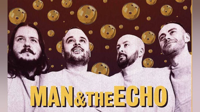 Man & the Echo 