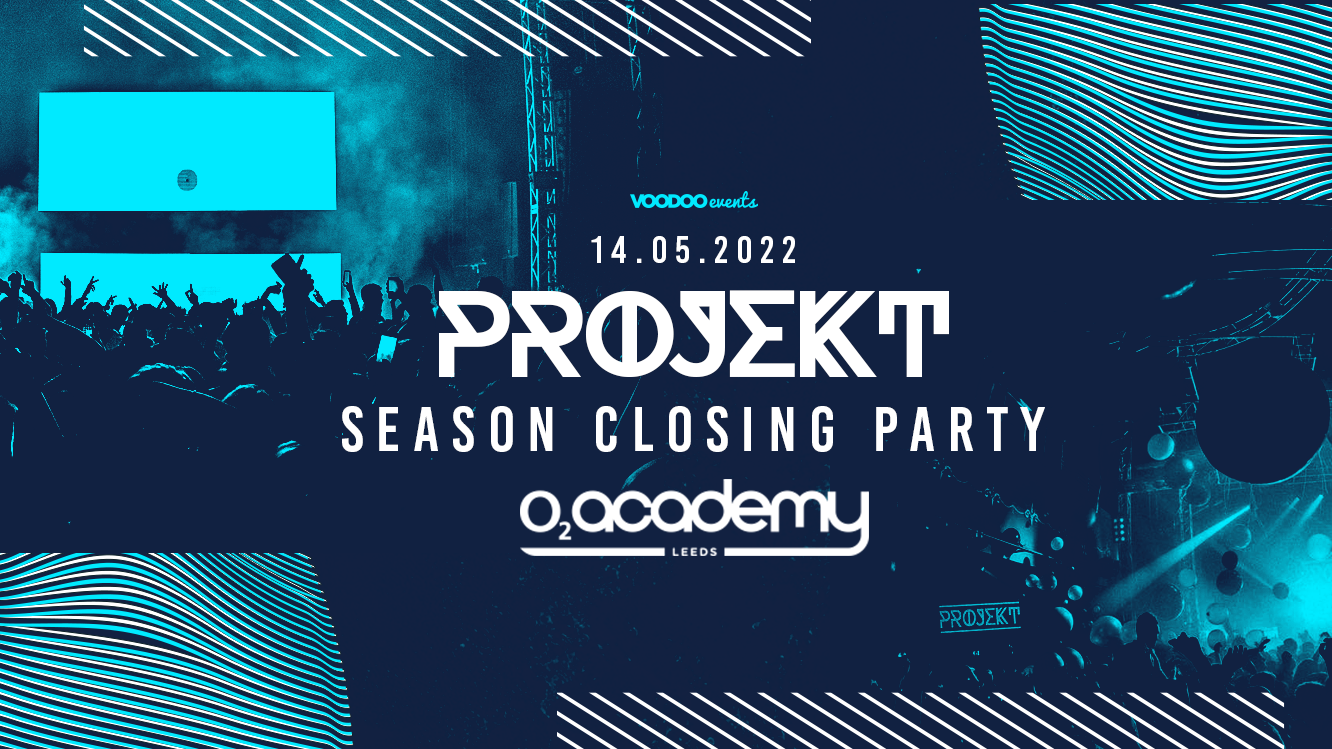 Projekt at the O2 Academy – 14th May – Season Closing Party
