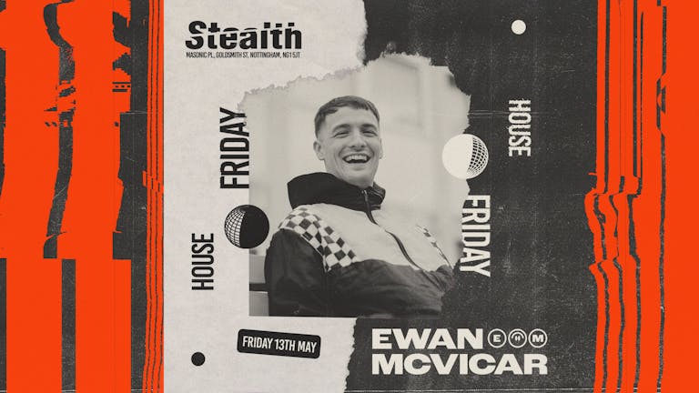EWAN MCVICAR at Stealth (Nottingham)