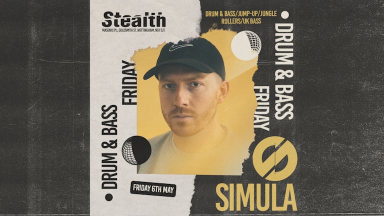 SIMULA at Stealth DnB Special - Limited FREE Tickets! (Nottingham)