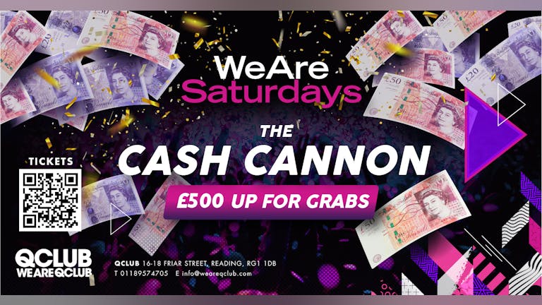 WeAreSaturdays / THE CASH CANNON - £500 GIVEAWAY / FINAL 75  TICKETS LEFT 