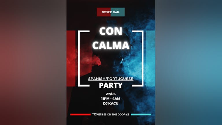 Con Calma (Spanish/Portuguese Party)