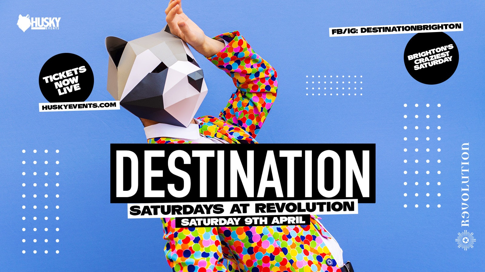 Destination x Revolution ➤ The Home of Saturdays ➤ 09.04.22