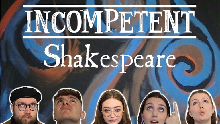 Incompetent Shakespeare