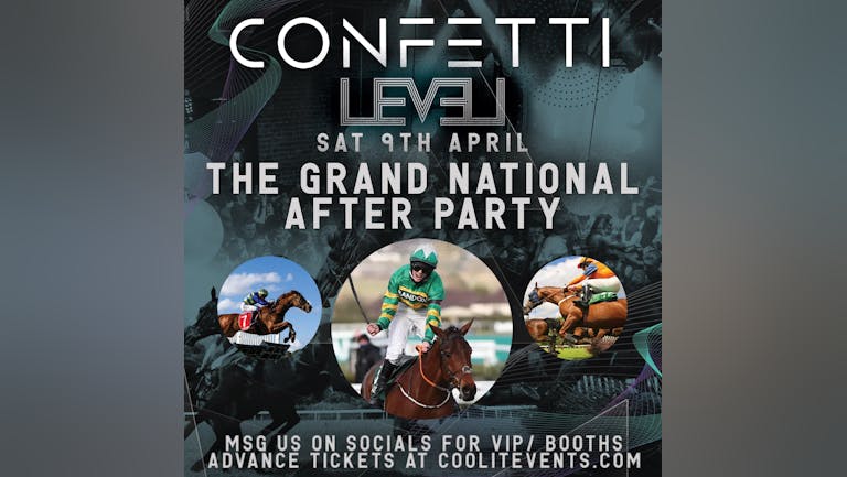 Confetti Saturdays : The Grand National After Party