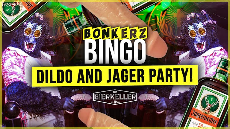 Bonkerz Bingo Dildo Party | 31st May [SOLD OUT]