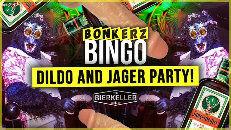 Bonkerz Bingo Dildo Party | 31st May