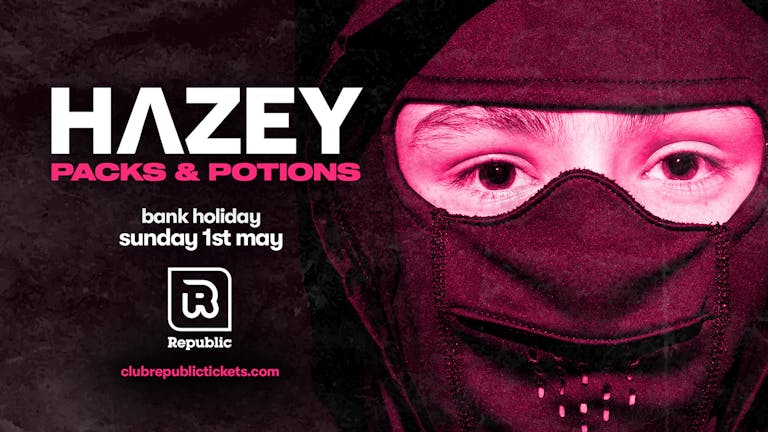 HAZEY LIVE- Packs & Potions RESCHEDULED (Please see event description for more informaiton) 