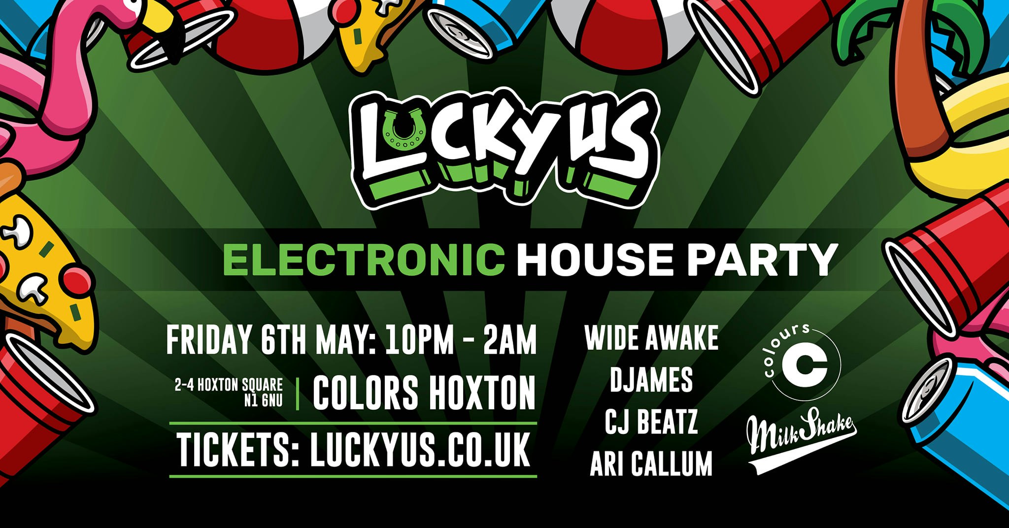 LUCKY US 💿  The Electronic House Party | Official Launch  – Colors Hoxton!