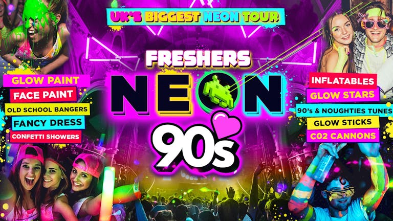 NEWCASTLE FRESHERS NEON 90's & 00's PARTY 🎉 - The UK's Biggest Neon Tour! 