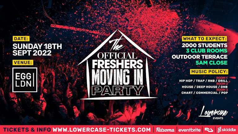 THE OFFICIAL LONDON FRESHERS MOVING IN PARTY @ EGG LONDON - LONDON FRESHERS WEEK 2022 [FRESHERS WEEK 1] 