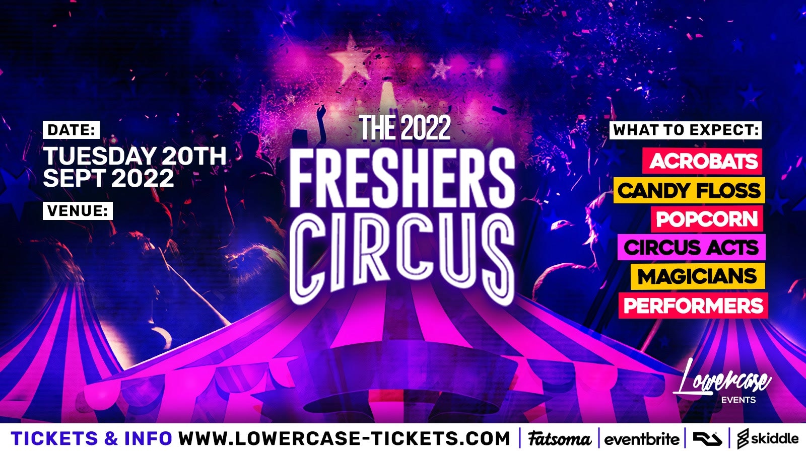 THE LONDON FRESHERS CIRCUS @ TIGER TIGER LONDON🎪 – LONDON FRESHERS WEEK 2022 [FRESHERS WEEK 1]