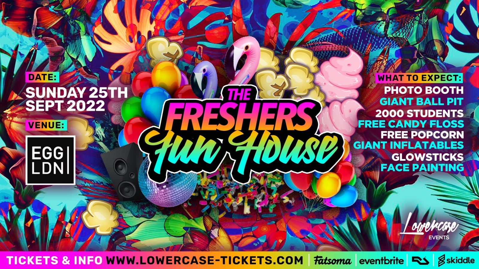 THE FRESHERS FUN HOUSE @ EGG LONDON! 🎉ENTER THE PLAY HOUSE🎉 LONDON FRESHERS WEEK 2022 – [FRESHERS WEEK 2]