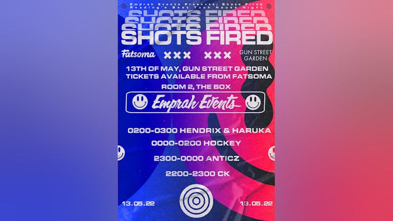 Emprah Events Presents; Shots Fired