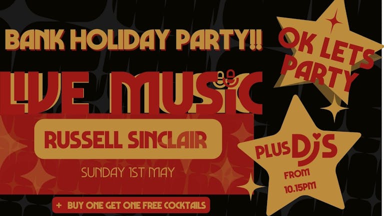 Bank Holiday Party!: RUSSELL SINCLAIR // Annabel's Cabaret & Discotheque, Plymouth