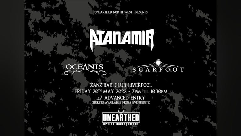 Unearthed North West Presents: Atanamir, Oceanis, & Scarfoot