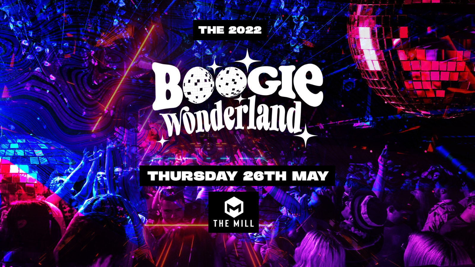 The 2022 Boogie Wonderland – The Mill