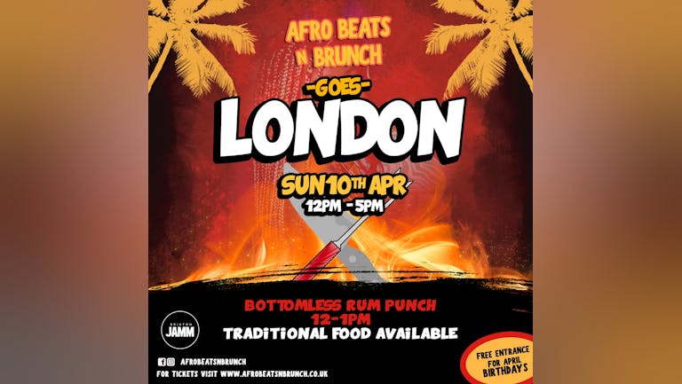 LONDON - Afrobeats N Brunch: Sunday 10th Apr UK Tour