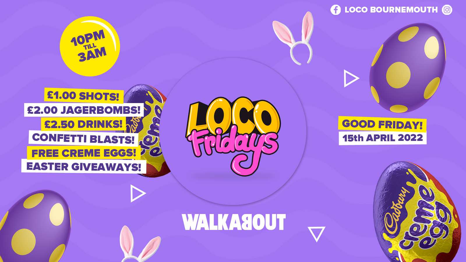 Good Friday • £2.00 Jagerbombs • Walkabout