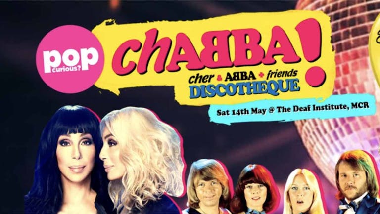 ChABBA (a Cher & ABBA + friends disco) + Eurovision Party