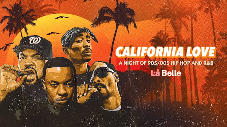 California Love (90s/00s Hip Hop and R&B) Edinburgh June 2022