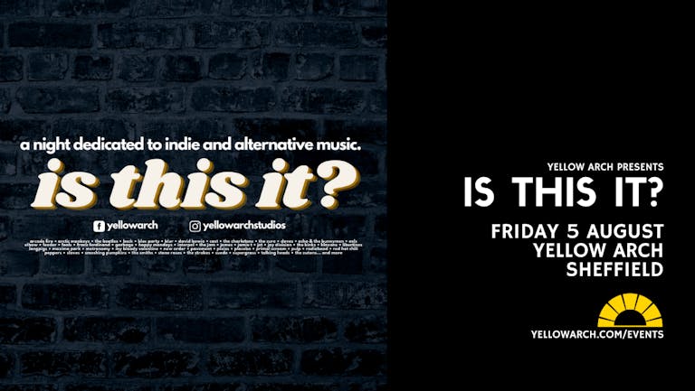IS THIS IT? – A NIGHT DEDICATED TO INDIE AND ALTERNATIVE MUSIC