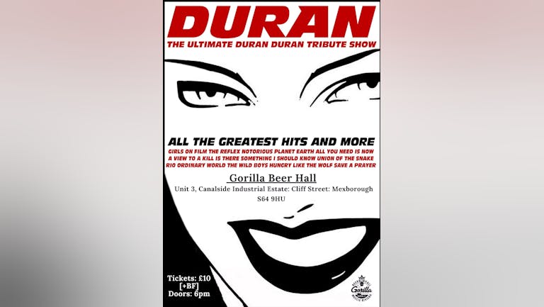DURAN: Planet Earth's Ultimate tribute to DURAN DURAN!