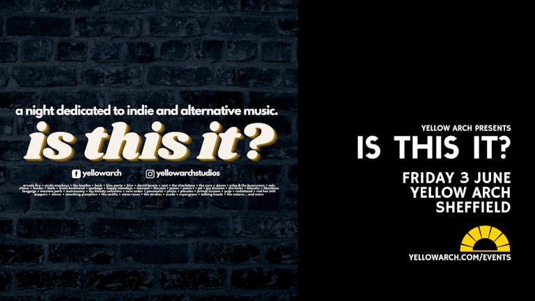Is This It? - A Night Dedicated to Indie and Alternative Music