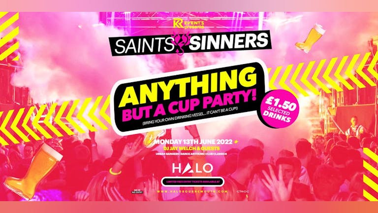Saints & Sinners: ANYTHING BUT A CUP PARTY 🔫 🥣 👟