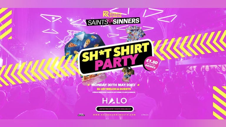 HALO MONDAYS  🔺// Bournemouth’s biggest Monday night! 🔥 // SH*T SHIRT PARTY 👔 & END OF EXAMS PARTY 🥳 