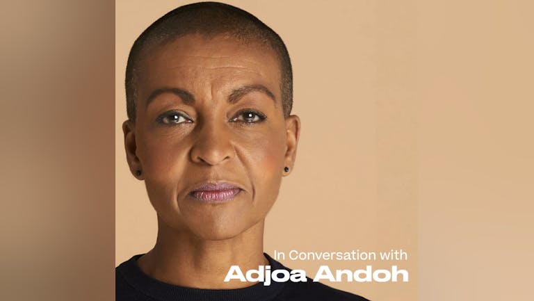In Conversation with Adjoa Andoh
