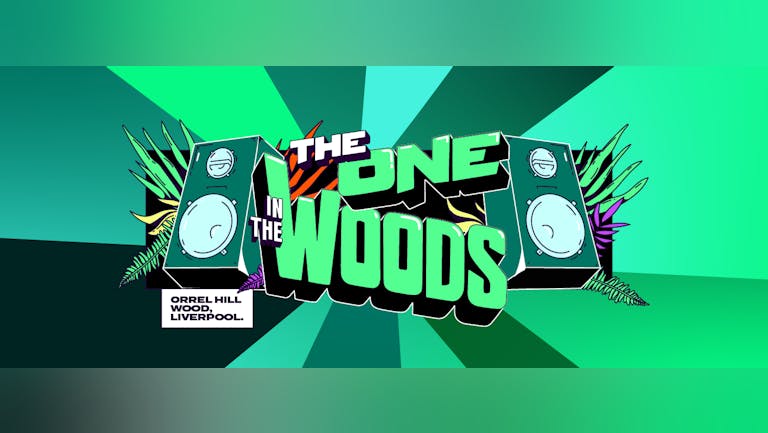 £40 Xclusive Tickets For 'One In The Woods' Festival