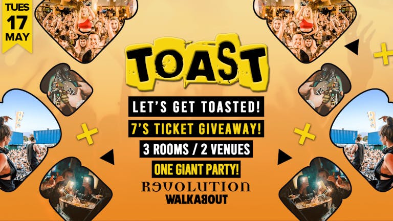 Toast • 7's Festival Ticket Giveaway • Revolution & Walkabout