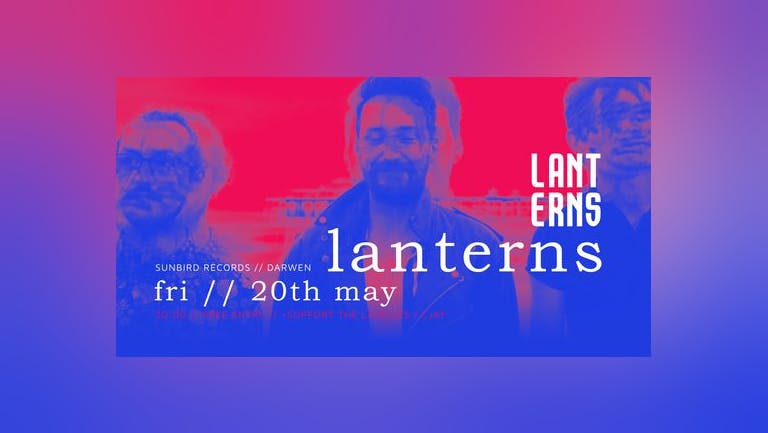 Lanterns / The Lavelles / CJay