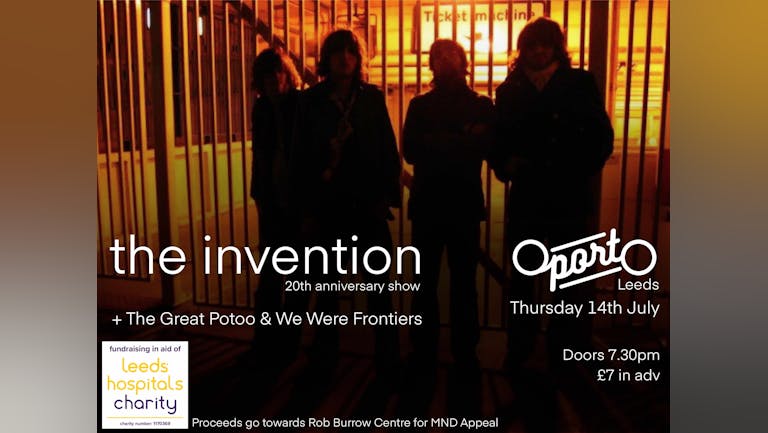 The Invention (20th Anniversary show) + The Great Potoo & We Were Frontiers