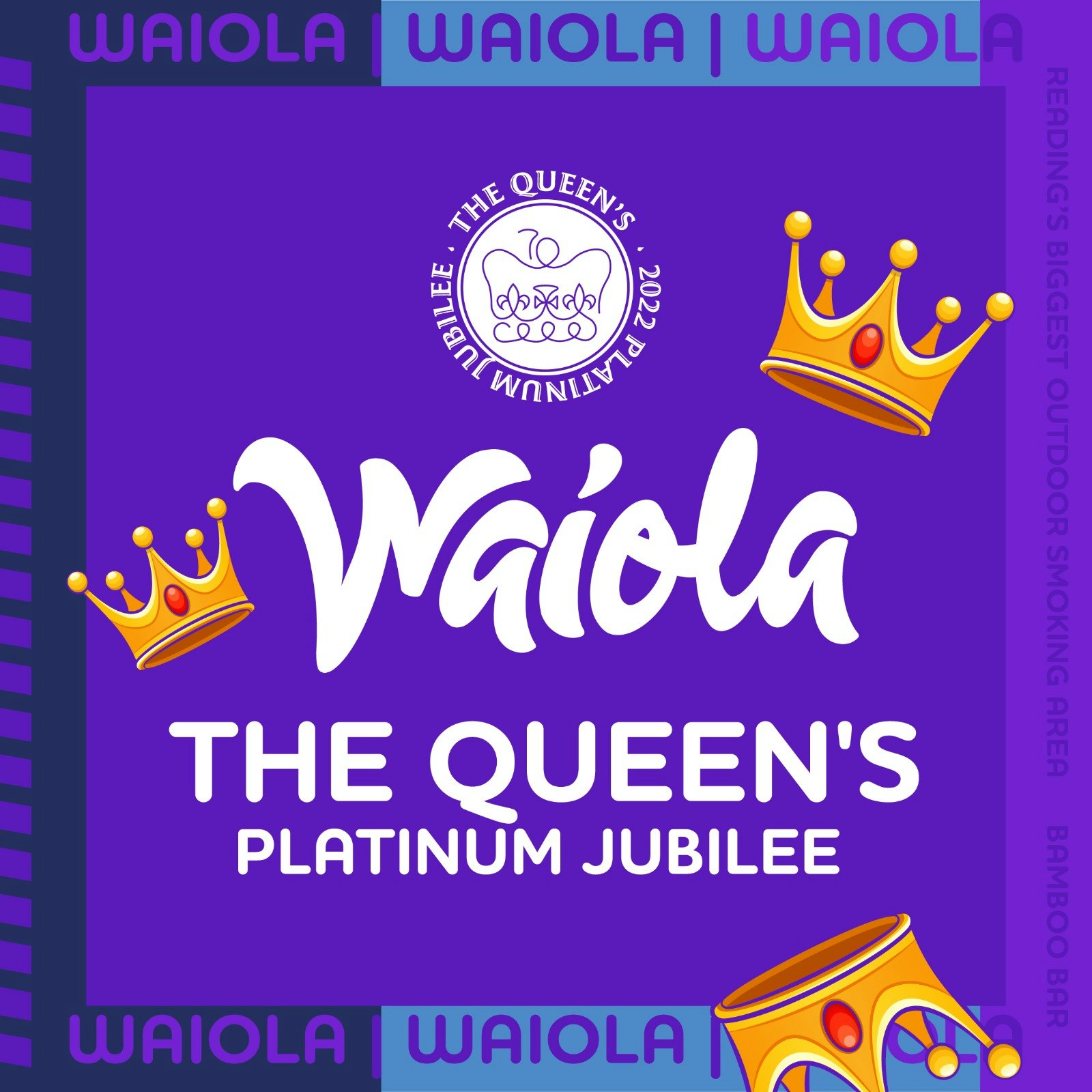 Waiola :  JUBILEE WEEKEND (Bank Holiday)